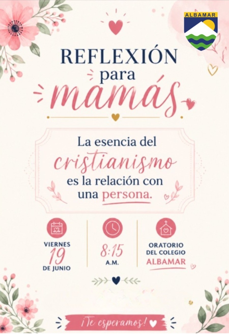 Afiche Reflexión para mamás: viernes 19 de junio, 8:15, oratorio del Colegio Albamar